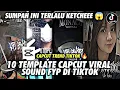 Download Lagu Kumpulan 10 TEMPLATE JEDAG JEDUG CAPCUT TERBARU | Ini Terlalu KETCHEEE 😱 Kaleaann wajib coba Gessss👍