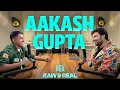 Lagu Aakash Gupta | Raw and Real @AakashGupta
