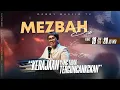 Download Lagu MEZBAH DOA \