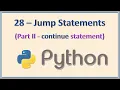 28 - Jump Statements in Python