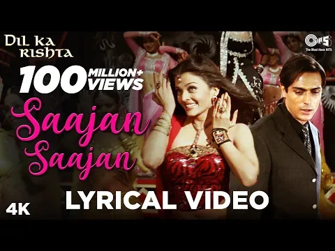 Download MP3 Saajan Saajan Lyrical - Dil Ka Rishta | Arjun Rampal, Aishwarya Rai Bachchan | Alka, Kumar, Sapna