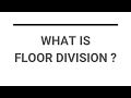 What is Floor Division EXPLAINED Basics of Python Programming Hindi