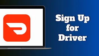 How to Sign Up for DoorDash Driver