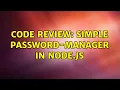 Code Review Simple Password-Manager in Node js