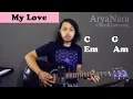 Download Lagu Chord Gampang My Love - Westlife by Arya Nara Tutorial Gitar Untuk Pemula