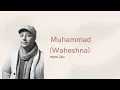 Download Lagu Lagu Muhammad (Waheshna) - Maher Zain | Lirik Latin Terjemahan Indonesia