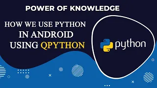 how we use python in android using qpython Hindi