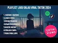 Download Lagu 🔴 [GALAU BGT] PLAYLIST LAGU GALAU VIRAL TIKTOK 2025 🥀