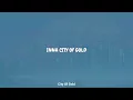 Kid Francescoli - City Of Gold (Lyrics)
