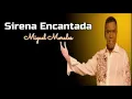 Sirena Encantada - Miguel Morales y Juan David Herrera