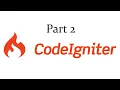 Codeigniter PHP - How does Codeigniter work