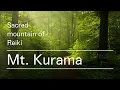 Download Lagu Journey to Sacred Mountain of Reiki