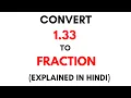 How to convert 1 33 to Fraction 1 33 as a Fraction 1 33 Decimal to Fraction
