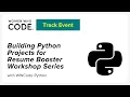 Building Python Projects for Resume Booster Workshop Series