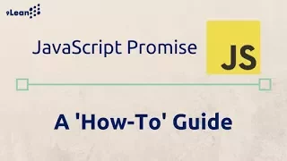 JavaScript Promise A How To Guide