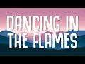 Download Lagu The Weeknd - Dancing In The Flames (Lyrics)