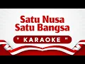 Lagu KARAOKE SATU NUSA SATU BANGSA - CIPTAAN L. MANIK