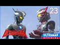 Download Lagu ULTRAMAN TAIGA Episode 23 \