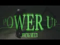 Download Lagu YOUNG MULTI - Power Up [Official Video]