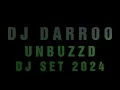 DJ DARROO - UNBUZZD DJ SET 2024
