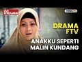 🔴 ANAKKU SEPERTI MALIN KUNDANG | LIVE DRAMA FTV | 14 DESEMBER 2025