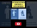 Download Lagu What is the Difference between Confidence and Overconfidence #Confidence #Overconfidence