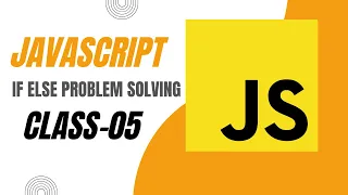 Problem Solving with If Else JavaScript Basic