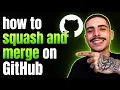 HOW TO SQUASH AND MERGE ON GITHUB STEP-BY-STEP GUIDE 2026
