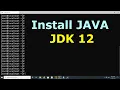 How to Install JAVA JDK 12 in Ubuntu Linux 19 04 18 04 Debian and Linux Mint