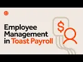 Employee Management in Toast Payroll