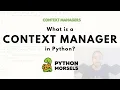 What is a context manager