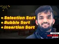 Sorting - Part 1 Selection Sort Bubble Sort Insertion Sort Strivers A2Z DSA Course