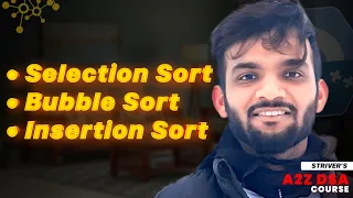 Sorting - Part 1 Selection Sort Bubble Sort Insertion Sort Strivers A2Z DSA Course
