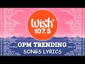 Download Lagu Best Of Wish 107.5 Songs Playlist 2025 With Lyrics | The Most Listened Song 2025 On Wish 107.5