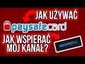 HOW DO I USE PAYSAFECARD HOW DO I SUPPORT MY YOUTUBE CHANNEL