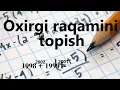 Oxirgi raqamini topish