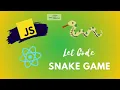 Creating a Snake Game in React Fun and Challenging JavaScript Project