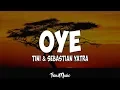 Download Lagu TINI, Sebastián Yatra - Oye (Letra/Lyrics)