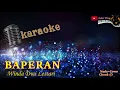 Lagu BAPERAN KARAOKE - Winda Dwi Lestari (NADA COWO)