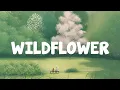 Billie Eilish - WILDFLOWER (lyrics) | Yung Kai, Ruth B.