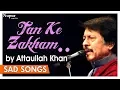 Download Lagu Tan Ke Zakham To Bhar Gaye Lekin | Attaullah Khan Sad Songs | Dard Bhare Geet | Nupur Audio