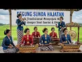 Download Lagu DEGUNG SUNDA HAJATAN! MUSIK TRADISIONAL PENYEJUK HATI #degungsundaviral #degungsunda