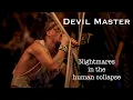 Download Lagu Devil Master - Nightmares In The Human Collapse + Black Flame Candle