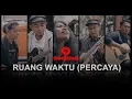 SANGSAKA - RUANG WAKTU (PERCAYA) Official Video