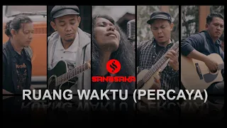 Download SANGSAKA - RUANG WAKTU (PERCAYA) Official Video MP3