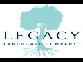 Legacy Landscape Company Intro