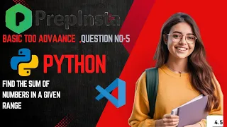 Python Magic Find Sum of Numbers in a Range PrepInsta Q 5 basic to advance