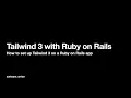 How to set up Tailwind 3 on Rails