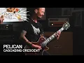 Download Lagu Pelican – Cascading Crescent [FRET12 Sessions]