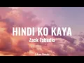Hindi Ko Kaya - Zack Tabudlo (LYRICS)